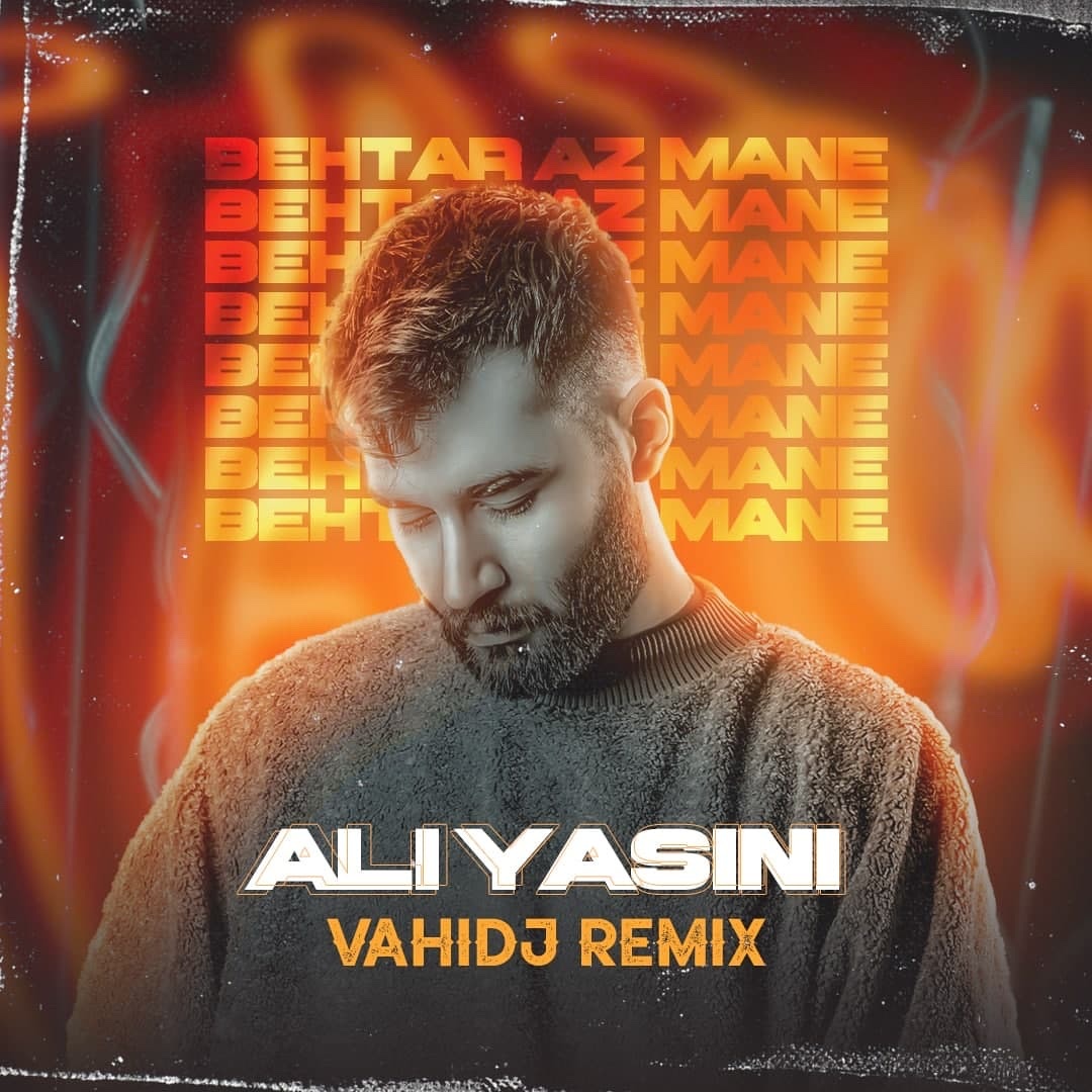 Behtar Az Mane (VAHIDJ Remix) cover artwork